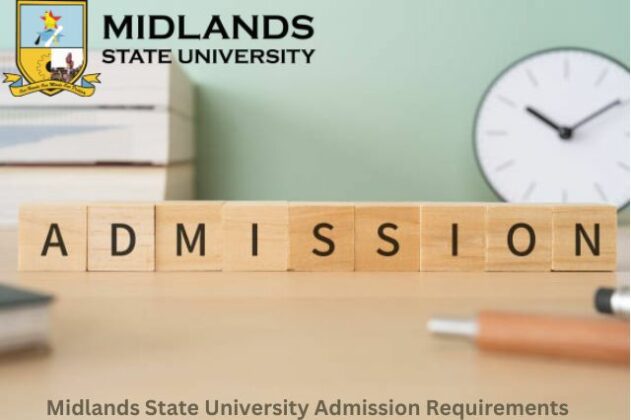 Midlands State University, MSU Admissions Requirement: 2024/2025 ...